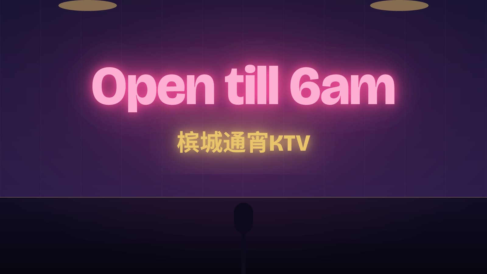 Neon open till 6am sign for late night KTV in Penang